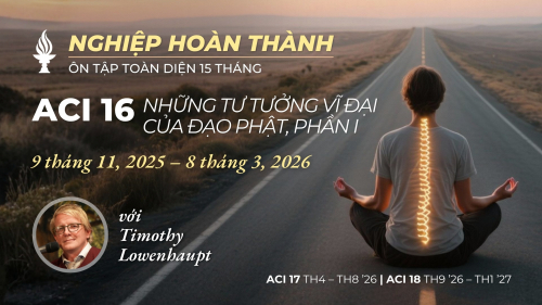 💡 ACI 16, Những Ý Tưởng Vĩ Đại của Đạo Phật, Phần I