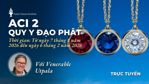 ACI 2, Quy Y Đạo Phât (Venerable Utpala)